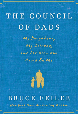 Feiler Bruce - The council of dads: my daughters, my illness, and the men who could be me