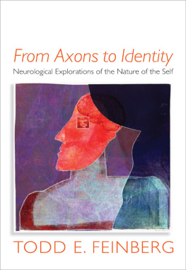 Feinberg - From axons to identity: neurological explorations of the nature of the self