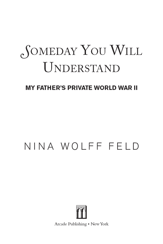 Copyright 2014 by Nina Wolff Feld All rights reserved No part of this book may - photo 3