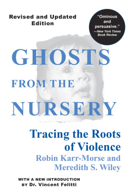 Felitti Vincent - Ghosts from the nursery: tracing the roots of violence