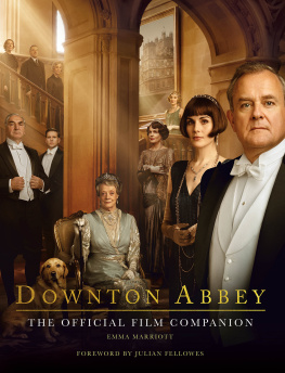 Fellowes Julian - Downton Abbey: the official film compaion