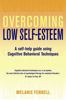 Fennell - Overcoming low self-esteem: a self-help guide to using cognitive behavioural techniques