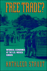 title Free Trade Informal Economies At the US-Mexico Border author - photo 1