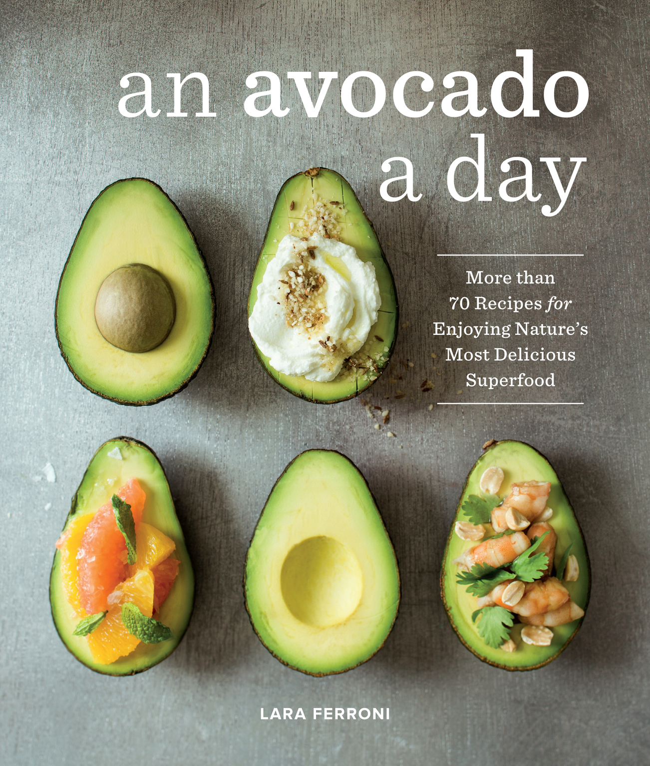 An Avocado a Day - photo 1