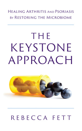 Fett The keystone approach: healing arthritis and psoriasis by restoring the microbiome