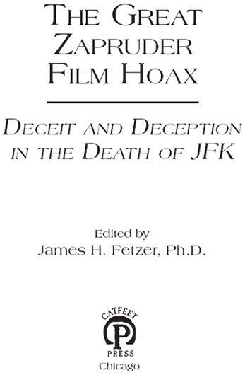 The Great Zapruder Film Hoax Deceit and Deception in the Death of JFK - image 1