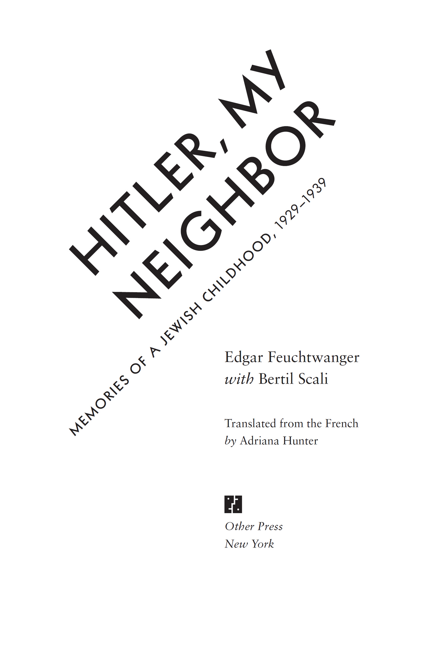 Copyright ditions Michel Lafon 2013 Originally published in French as Hitler - photo 3