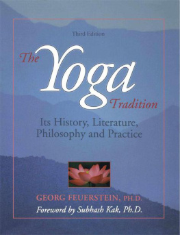 Feuerstein Georg The Yoga tradition: its history, literature, philosophy and practice