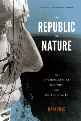 Fiege Mark - The republic of nature: an environmental history of the United States