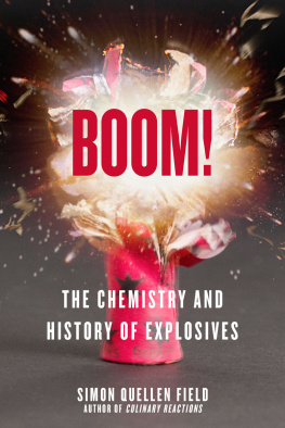 Field - Boom!: the Chemistry and History of Explosives