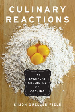 Field - Culinary reactions: the everyday chemistry of cooking