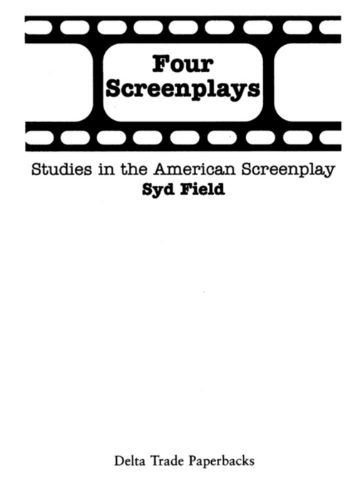 FOUR SCREENPLAYS A Delta Book PUBLISHING HISTORY Dell trade paperback - photo 2