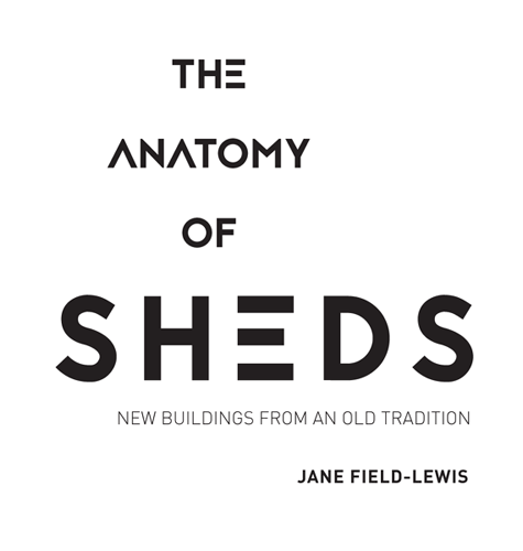 The anatomy of sheds new buildings from an old tradition - image 3