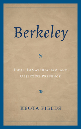 Fields Berkeley: ideas, immaterialism, and objective presence