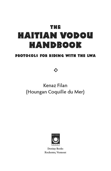 THE HAITIAN VODOU HANDBOOK Refreshingly original well-documented and just - photo 2