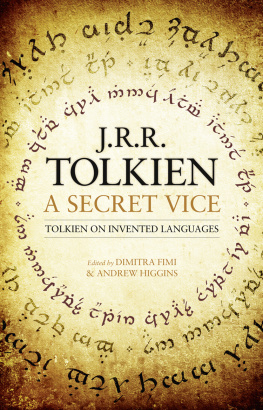 Fimi Dimitra A secret vice: Tolkien on invented languages