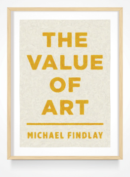 Findlay - The value of art: money, power, beauty