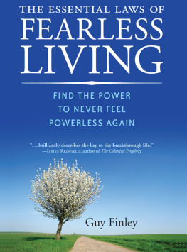 Finley - The Essential Laws of Fearless Living: Find the Power to Never Feel Powerless Again