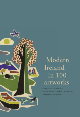 Fintan OToole - Modern Ireland in 100 Artworks