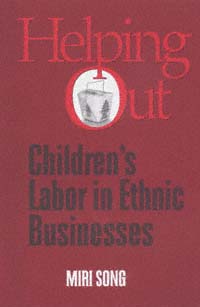 title Helping Out Childrens Labor in Ethnic Businesses author - photo 1