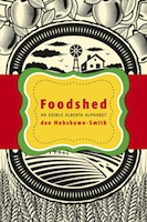 Foodshed An Edible Alberta Alphabet by dee Hobsbawn-Smith Winner of Best - photo 1