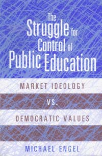 title The Struggle for Control of Public Education Market Ideology Vs - photo 1