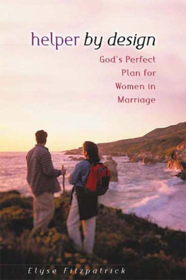 Fitzpatrick - Helper by Design Gods Perfect Plan for Women in Marriage