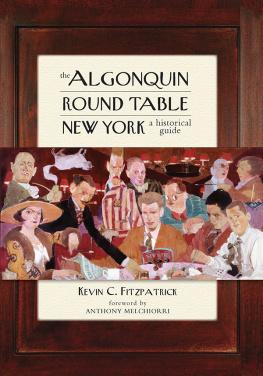 Fitzpatrick - ALGONQUIN ROUND TABLE NEW YORK: a historical guide