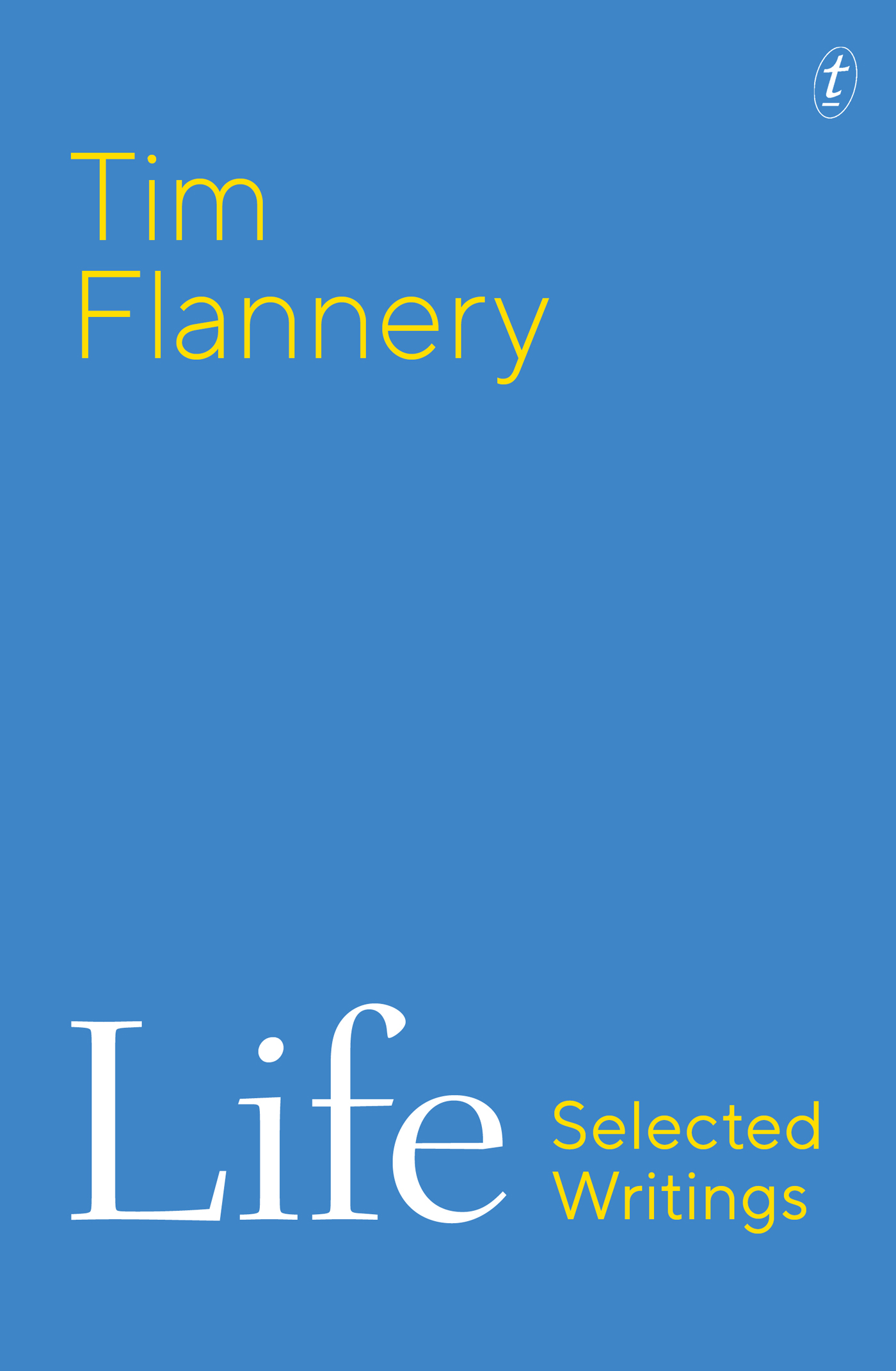 ABOUT THE BOOK Tim Flannery is one of the worlds great thinkers environmental - photo 1