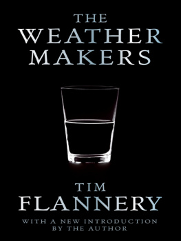 Flannery - The Weather Makers: the History & Future Impact of Climate Change