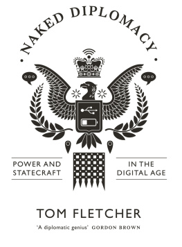 Fletcher - The naked diplomat: understanding power and politics in the digital age