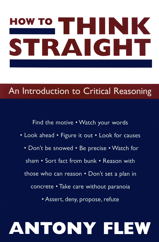 Published 1998 by Prometheus Books How to Think Straight An Introduction to - photo 1
