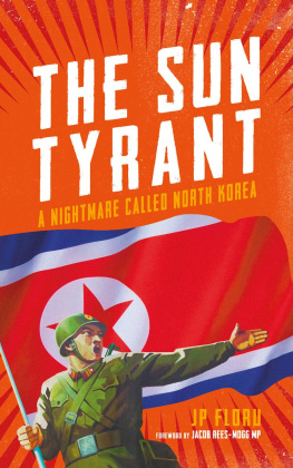 Floru The Sun Tyrant A Nightmare Called North Korea