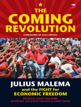 Floyd Shivambu - The Coming Revolution: Julius Malema and the Fight for Economic Freedom