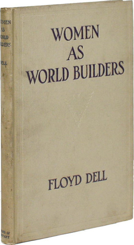 Floyd - Women as World Builders; Studies in Modern Feminism