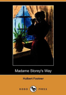 Footner Madame Storeys Way