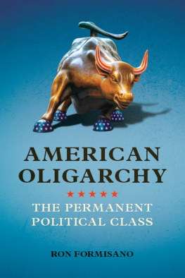 Formisano American oligarchy: the permanent political class
