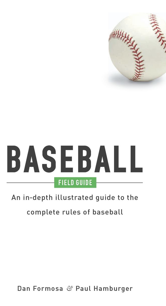 Introduction How to Use This Book Overview The Baseball Field Guide is - photo 2