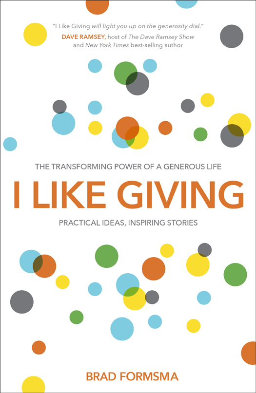 Praise for I Like Giving Important and exciting I Like Giving could be the - photo 1