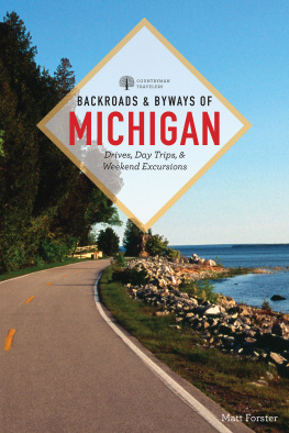 Forster Backroads & byways of Michigan: drives, daytrips, & weekend excursions
