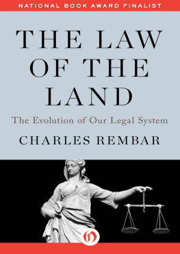 Foster James Anderson - The law of the land: the evolution of our legal system