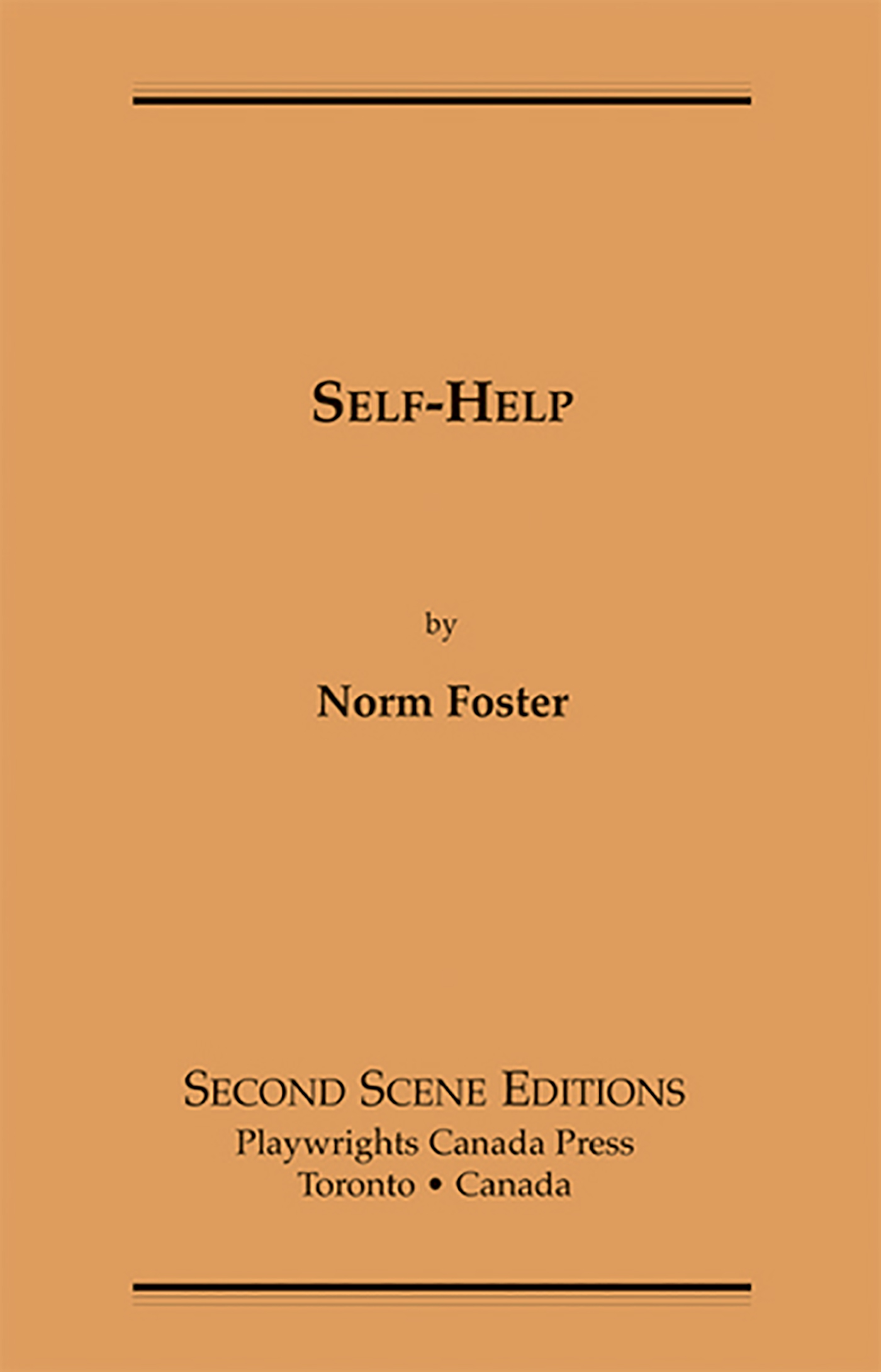 Self-Help by Norm Foster Second Scene Editions Playwrights Canada Press Toronto - photo 1