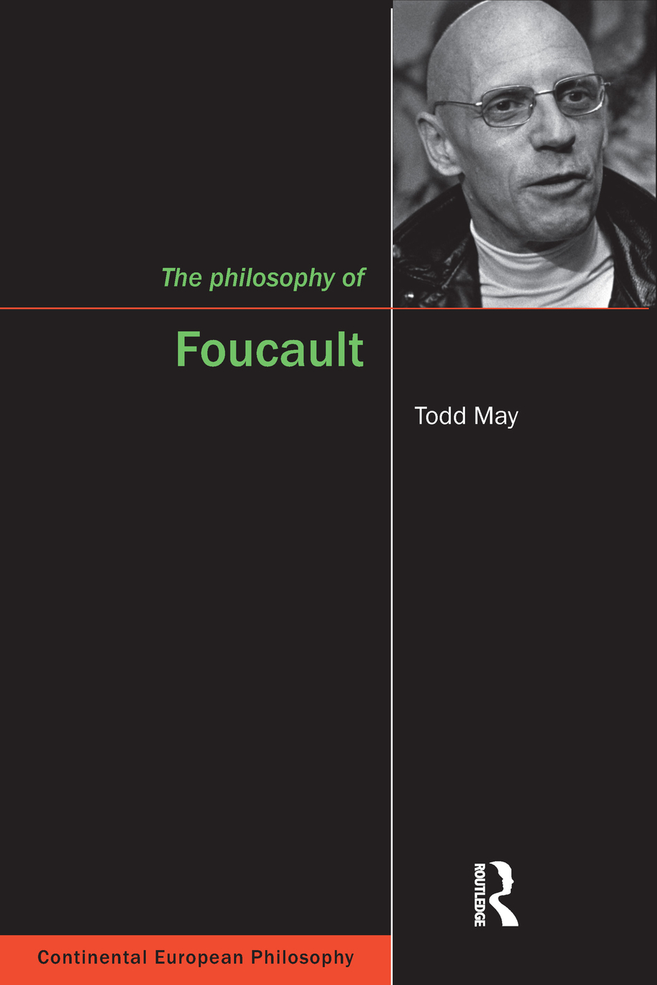 The Philosophy of Foucault Continental European Philosophy This series - photo 1