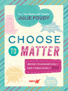 Foudy Choose to Matter