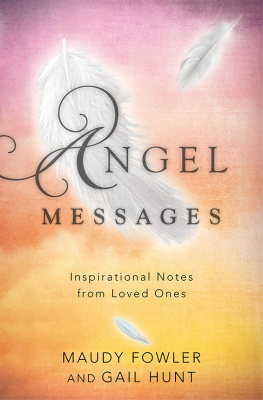 Fowler Maudy - Angel messages: inspirational notes from loved ones