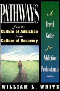 title Pathways From the Culture of Addiction to the Culture of Recovery - photo 1