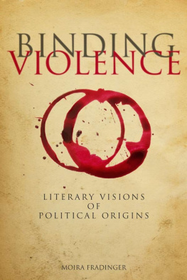 Fradinger - Binding violence: literary visions of political origins