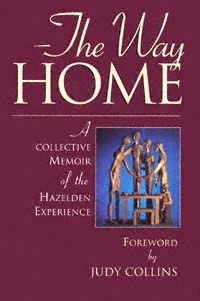 title The Way Home A Collective Memoir of the Hazelden Experience - photo 1