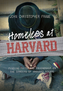 Frame - Homeless at Harvard: finding faith and friendship on the streets of Harvard Square