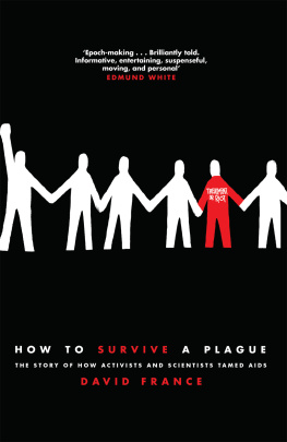 France - How to survive a plague: the story of how activists and scientists tamed AIDS